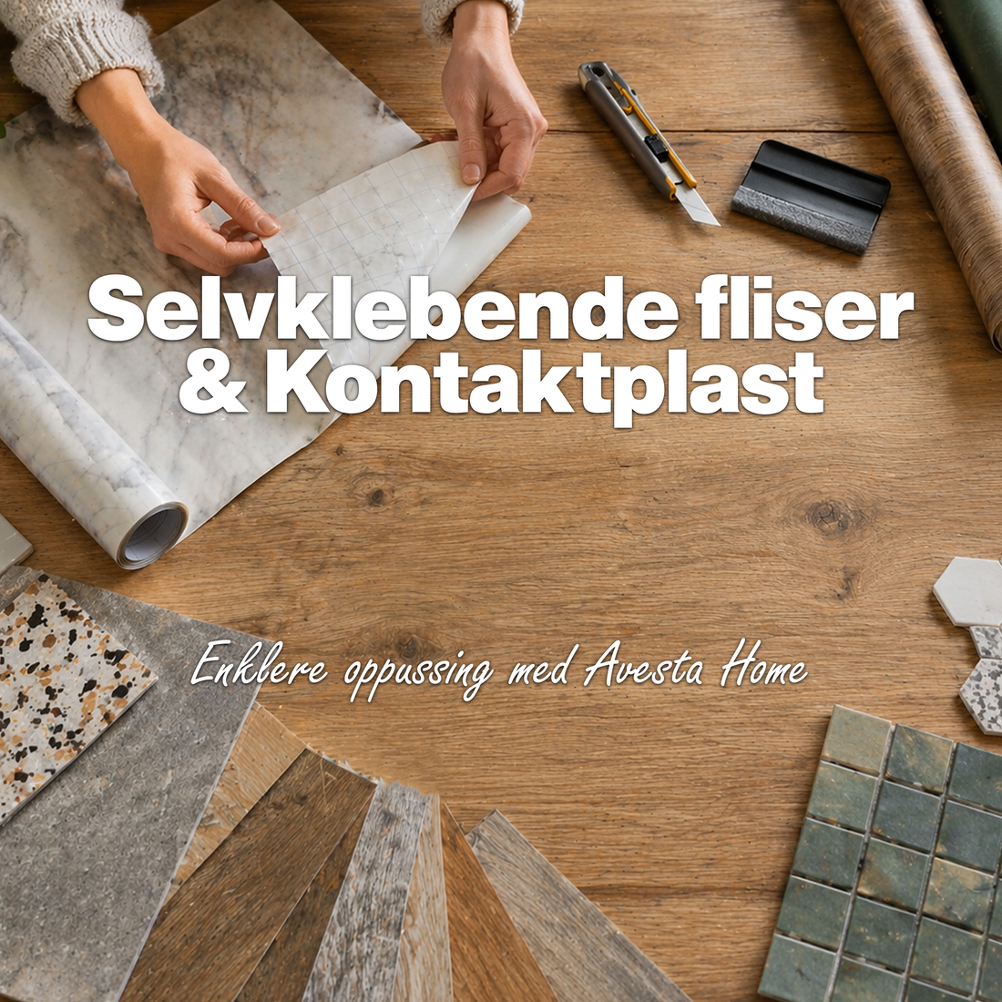 Kontaktplast og selvklebende fliser komplett guide til kjøkken og bad