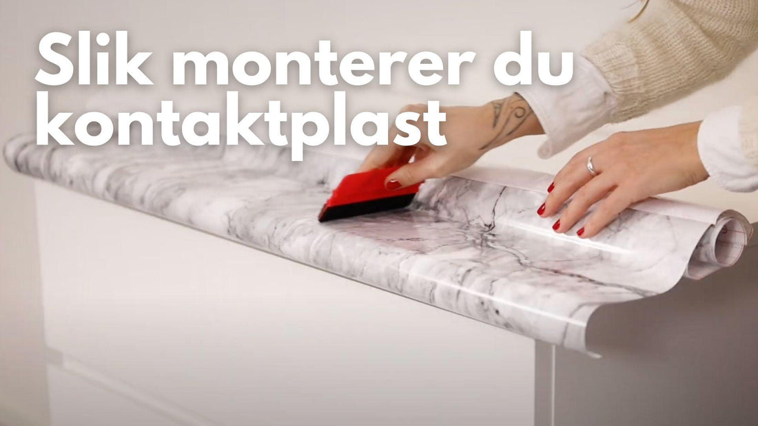 Kontaktplast kjøkkenbenk - steg for steg guide